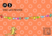 Quadern Visc Les Festes 5 Anys. Belluguets (Balears)
