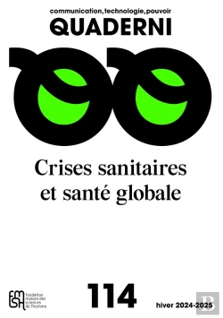 Bertrand.pt - Quaderni : Quaderni N° 114, Communication, Technologie, Pouvoir : Crises Sanitaires Et Santé Globale