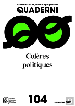 Bertrand.pt - Quaderni : Quaderni N°104 / Automne 2021 : Colères Politiques