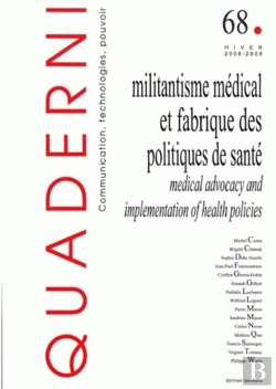Bertrand.pt - Quaderni T.68; Militantisme Médical Et Fabrique Des Politiques De Santé / Medical Advocacy And Implementation Of Health Policies (Édition 2008/2009)