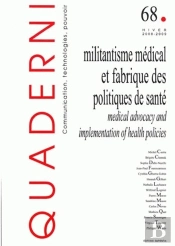 Quaderni T.68; Militantisme Médical Et Fabrique Des Politiques De Santé / Medical Advocacy And Implementation Of Health Policies (Édition 2008/2009)