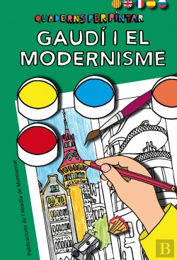 Bertrand.pt - Quaderns Per Pintar. Gaudí I El Modernisme