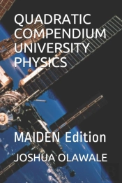 Quadratic Compendium University Physics