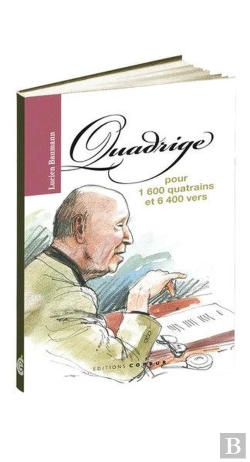 Bertrand.pt - Quadrige Pour 1 600 Quatrains Et 6 400 Vers