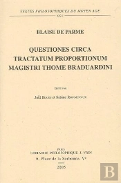 Quaestiones Circa Tractatum Proportionum Magistri Thome Braduardini