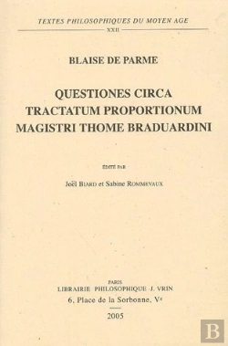 Bertrand.pt - Quaestiones Circa Tractatum Proportionum Magistri Thome Braduardini