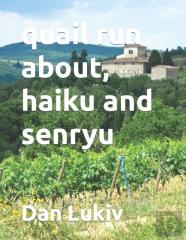 Quail Run About, Haiku And Senryu