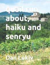 Quail Run About, Haiku And Senryu