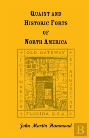 Quaint And Historic Forts Of North America