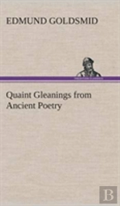 Quaint Gleanings From Ancient Poetry