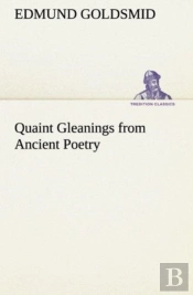Quaint Gleanings From Ancient Poetry