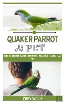 Bertrand.pt - Quaker Parrot As Pet