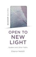 Quaker Quicks - Open To New Light