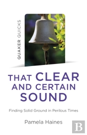 Quaker Quicks - That Clear And Certain Sound