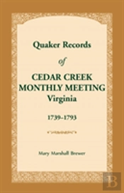 Quaker Records Of Cedar Creek Monthly Meeting
