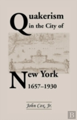 Bertrand.pt - Quakerism In The City Of New York 1657-1930