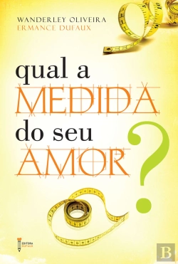 Bertrand.pt - Qual A Medida Do Seu Amor?