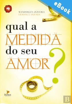 Bertrand.pt - Qual A Medida Do Seu Amor?