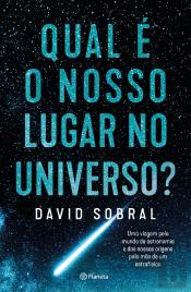 Qual é o Nosso Lugar no Universo?