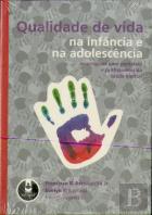 Qualidade de Vida na Infância e na Adolescência - Orientações para Pediatras e Profissionais da Saúde Mental