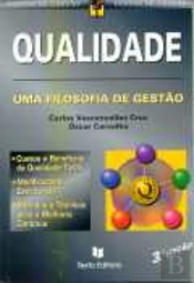 Qualidade - uma Filosofia de Gestores