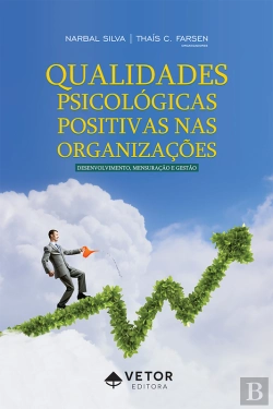 Bertrand.pt - Qualidades Psicológicas Positivas Nas Organizações