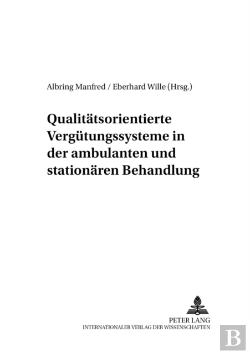 Bertrand.pt - Qualitaetsorientierte Verguetungssysteme In Der Ambulanten Und Stationaeren Behandlung