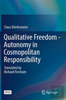 Qualitative Freedom - Autonomy In Cosmopolitan Responsibility