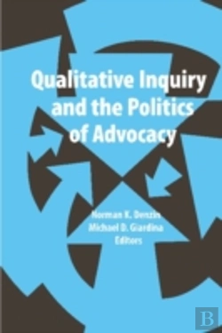 Bertrand.pt - Qualitative Inquiry And The Politics Of Advocacy