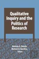 Qualitative Inquiry And The Politics Of Research