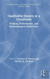 Qualitative Inquiry At A Crossroads