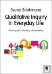 Qualitative Inquiry In Everyday Life
