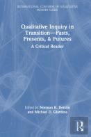 Qualitative Inquiry In Transitionâ€”Pasts, Presents, & Futures