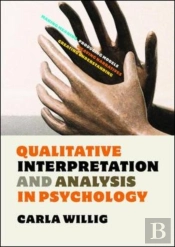 Qualitative Interpretation And Analysis In Psychology