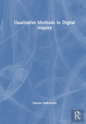 Qualitative Methods In Digital Inquiry