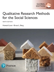 Qualitative Research Methods For The Social Sciences, Global Edition