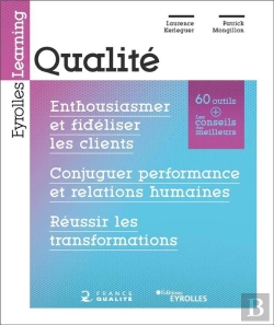 Bertrand.pt - Qualite : Ameliorer La Qualite En Continu, Se Mobiliser Pour La Satisfaction Client, Anticiper Les R