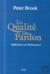 Qualite Du Pardon. Reflexions Sur Shakespeare