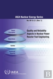 Quality And Reliability Aspects In Nuclear Power Reactor Fuel Engineering