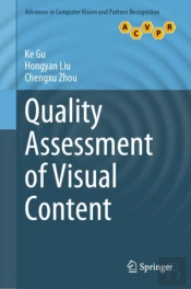 Quality Assessment Of Visual Content