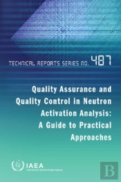 Quality Assurance And Quality Control In Neutron Activation Analysis