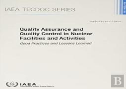 Quality Assurance And Quality Control In Nuclear Facilities And Activities