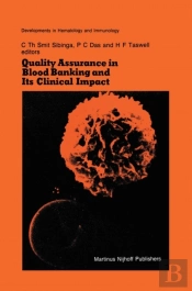 Quality Assurance In Blood Banking And Its Clinical Impact