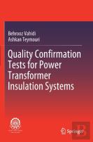 Quality Confirmation Tests For Power Transformer Insulation Systems