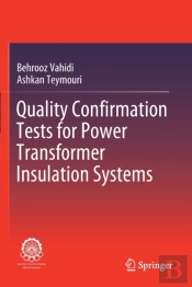 Quality Confirmation Tests For Power Transformer Insulation Systems