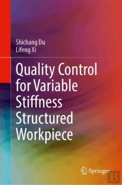 Bertrand.pt - Quality Control For Variable Stiffness Structured Workpiece