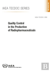 Quality Control In The Production Of Radiopharmaceuticals
