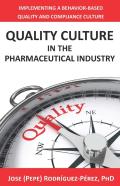 Quality Culture In The Pharmaceutical Industry