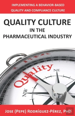 Bertrand.pt - Quality Culture In The Pharmaceutical Industry