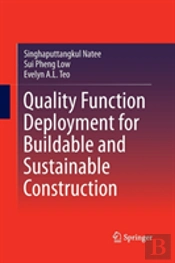 Quality Function Deployment For Buildable And Sustainable Construction